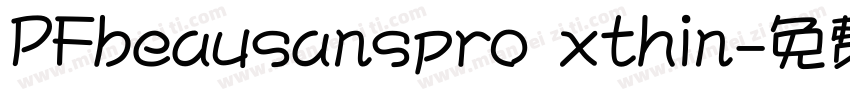 PFbeausanspro xthin字体转换